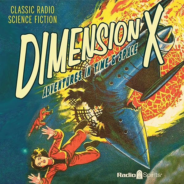 Amazon.com: Dimension X: Adventures in Time & Space (Audible Audio