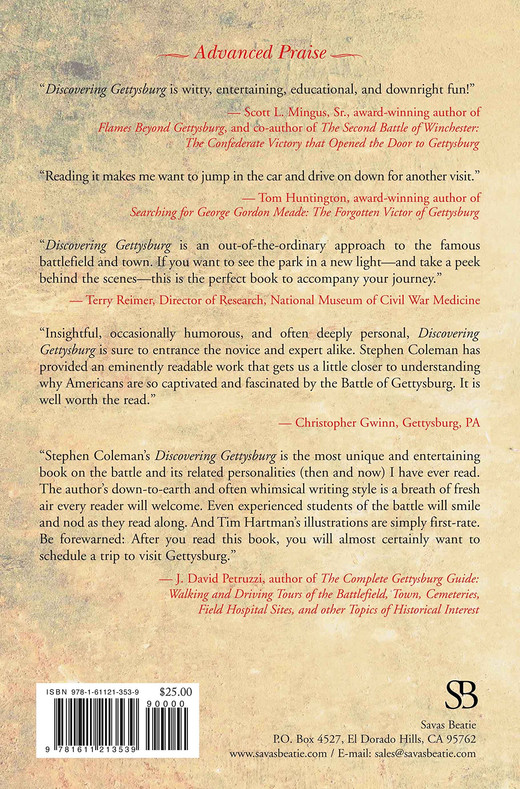 Discovering Gettysburg An Unconventional Introduction To The Greatest Little Town In America And The Monumental Battle That Made It Famous Coleman W Stephen Hartman Tim 9781611213539 Amazon Com Books