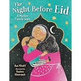 The Night Before Eid: A Muslim Family Story