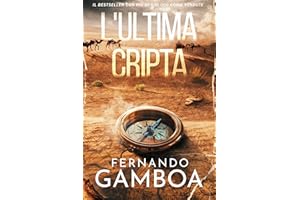 L'ULTIMA CRIPTA: Le avventure di Ulises Vidal (Italian Edition)