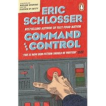 Command and Control: Schlosser, Eric: 8601404212482: Amazon.com: Books