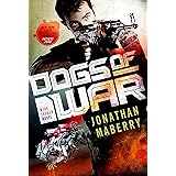 Dogs of War: A Joe Ledger Novel (Joe Ledger, 9)