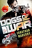 Dogs of War: A Joe Ledger Novel
