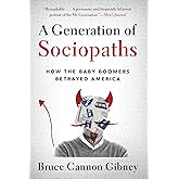 A Generation of Sociopaths