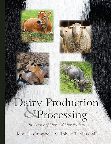 Download Dairy Production and Processing: The Science of Milk and Milk Products (English Edition) PDF