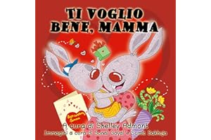 Ti voglio bene, mamma (Italian Bedtime Collection) (Italian Edition)