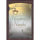 From Heartbroken to Hopeful: Gospel Hope for Parents of Prodigals