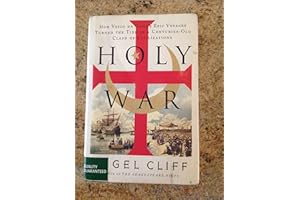 Holy War: How Vasco da Gama's Epic Voyages Turned the Tide in a Centuries-Old Clash of Civilizations – A Radical Reinterpreta