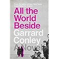 All the World Beside: A Novel