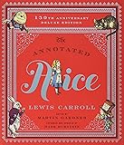 The Annotated Alice: 150th Anniversary Deluxe Edition (150th Deluxe Anniversary Edition)  (The Annotated Books)