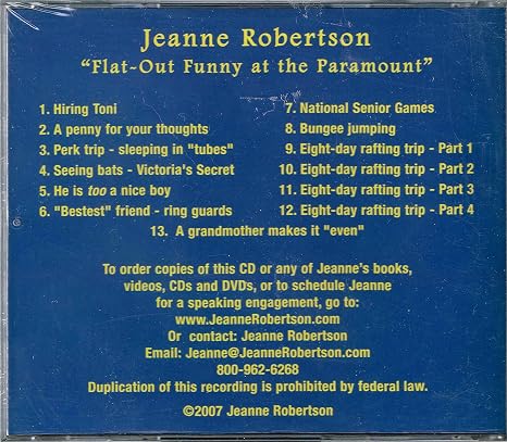 Flat Out Funny At The Paramount Cd Jeanne Robertson Amazon Com Music The jump and grind if all your friends jumped off a cliff, would you do it, too? paramount cd jeanne robertson