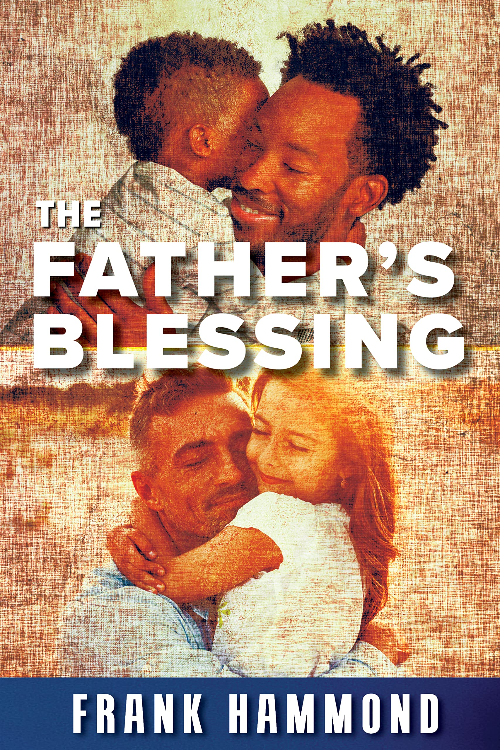 The Father's Blessing: The Body of Christ is missing out on something of great significance