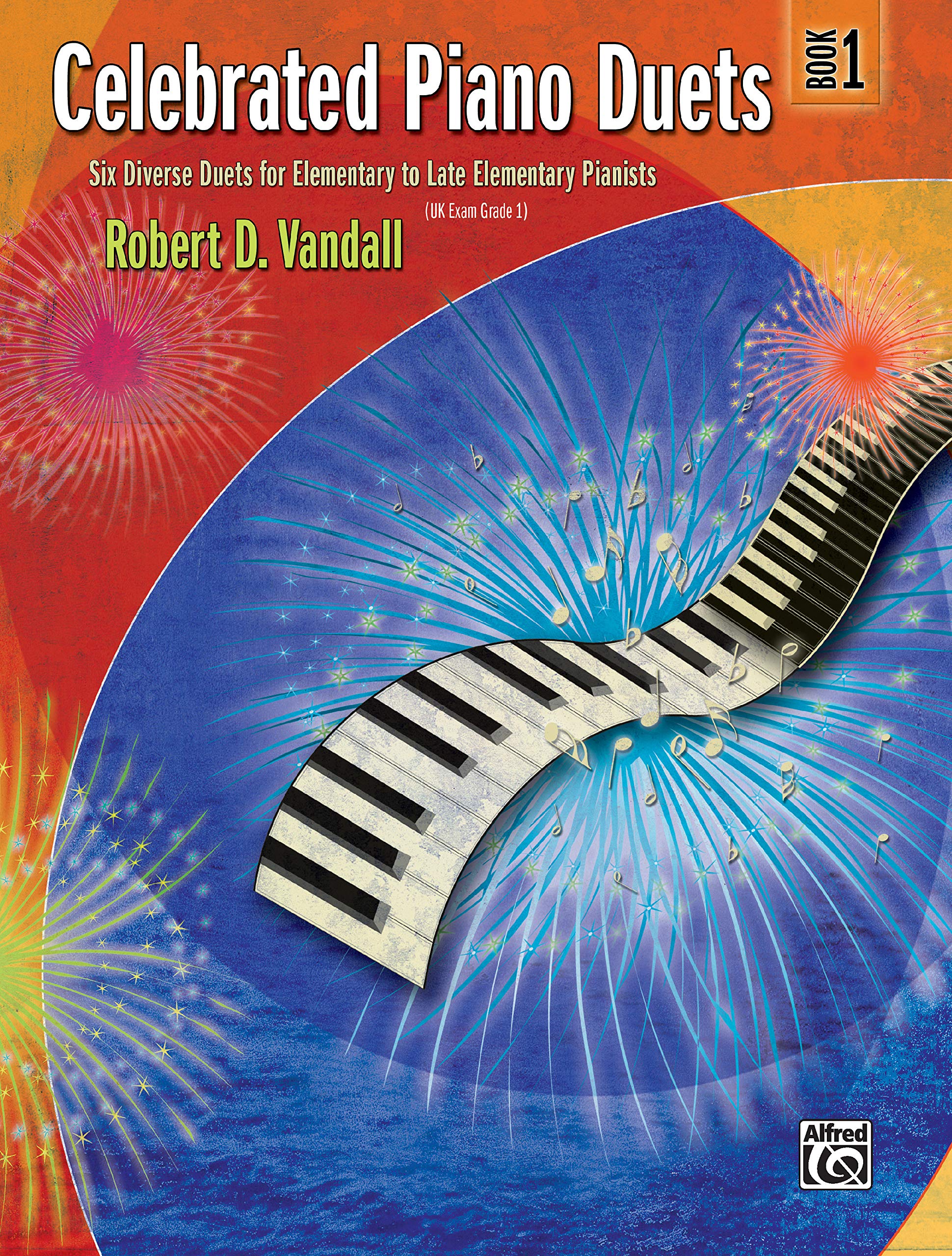 Celebrated Piano Duets, Bk 1: Six Diverse Duets for Elementary to Late Elementary Pianists, Book 1