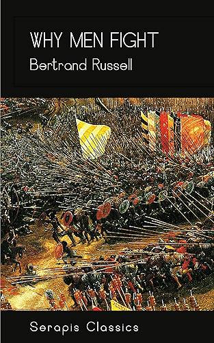 Download Why Men Fight (Serapis Classics) (English Edition) PDF