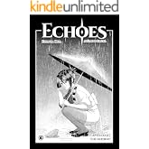 Echoes – Capítulo 23: Além do Limiar