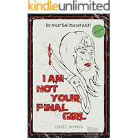I Am Not Your Final Girl: Poems book cover