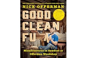 Good Clean Fun: Misadventures in Sawdust at Offerman Woodshop