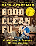 Good Clean Fun: Misadventures in Sawdust at Offerman Woodshop