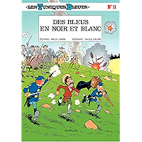 Les Tuniques Bleues - Tome 11 - BLEUS EN NOIR ET BLANC (French Edition) book cover Les Tuniques Bleues - Tome 11 - BLEUS EN NOIR ET BLANC (French Edition) book cover