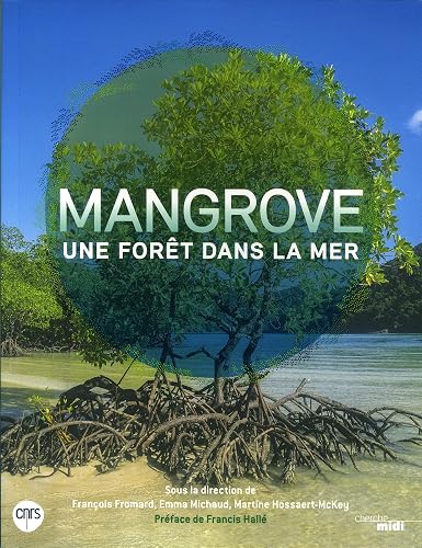 Download Mangrove, une forêt dans la mer PDF
