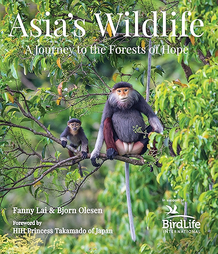 Download Asia's Wildlife: A Journey to the Forests of Hope (Proceeds Support Birdlife International) (English Edition) PDF