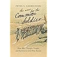 The War for the Common Soldier: How Men Thought, Fought, and Survived in Civil War Armies (Littlefield History of the Civil W