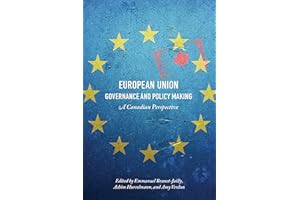 European Union Governance and Policy Making: A Canadian Perspective