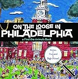 On the Loose in Philadelphia
