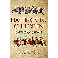 Hastings to Culloden: Battles of Britain book cover Hastings to Culloden: Battles of Britain book cover