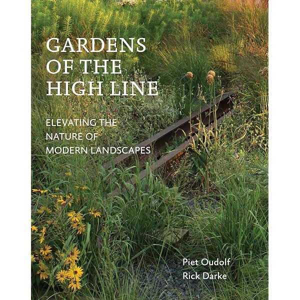 Hummelo: A Journey Through a Plantsman's Life: Oudolf, Piet