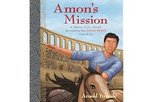 Amon's Mission: A Family Story About Spreading the Good News