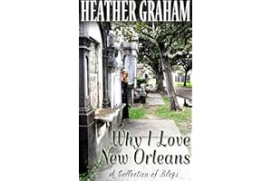 Why I Love New Orleans: A Collection of Blogs