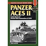 Panzer Aces II: Battles Stories of German Tank Commanders of WWII (Stackpole Military History Series)