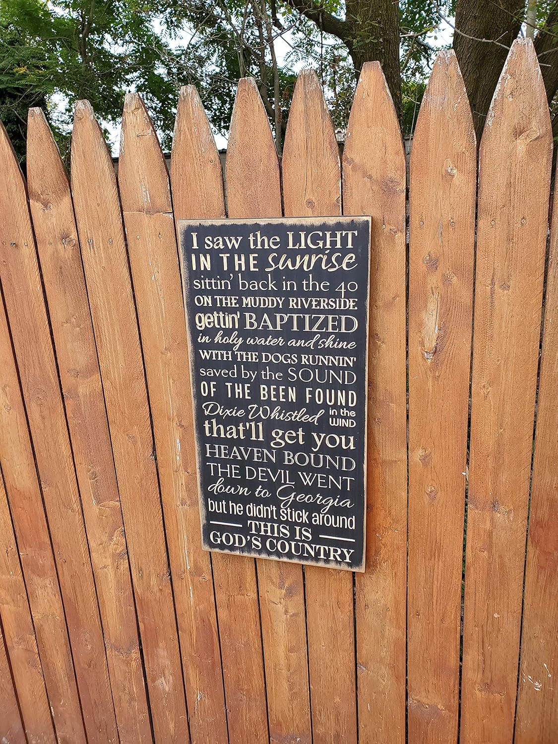 ron456judd Wooden Sign I Saw The Light In The Sunrise Gods Country Blake Shelton Gods Country Song Lyrics Amazon Co Uk Garden Outdoors
