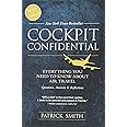 Cockpit Confidential: Everything You Need to Know About Air Travel: Questions, Answers, and Reflections