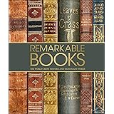 Remarkable Books: The World's Most Historic and Significant Works (DK Great)