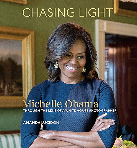 Download Chasing Light: Michelle Obama Through the Lens of a White House Photographer (English Edition) PDF
