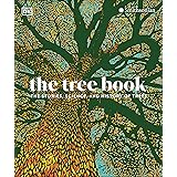 The Tree Book: The Stories, Science, and History of Trees