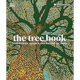 The Tree Book: The Stories, Science, and History of Trees