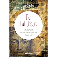 Der Fall Jesus: Ein Journalist auf der Suche nach der Wahrheit. (German Edition) book cover Der Fall Jesus: Ein Journalist auf der Suche nach der Wahrheit. (German Edition) book cover