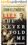 Lies She Never Told Me (Michael Gresham Series Book 1)