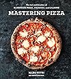 Mastering Pizza: The Art and Practice of Handmade Pizza, Focaccia, and Calzone [A Cookbook]