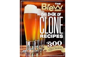 The Brew Your Own Big Book of Clone Recipes: Featuring 300 Homebrew Recipes from Your Favorite Breweries
