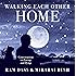 Walking Each Other Home: Conversations on Loving and Dying