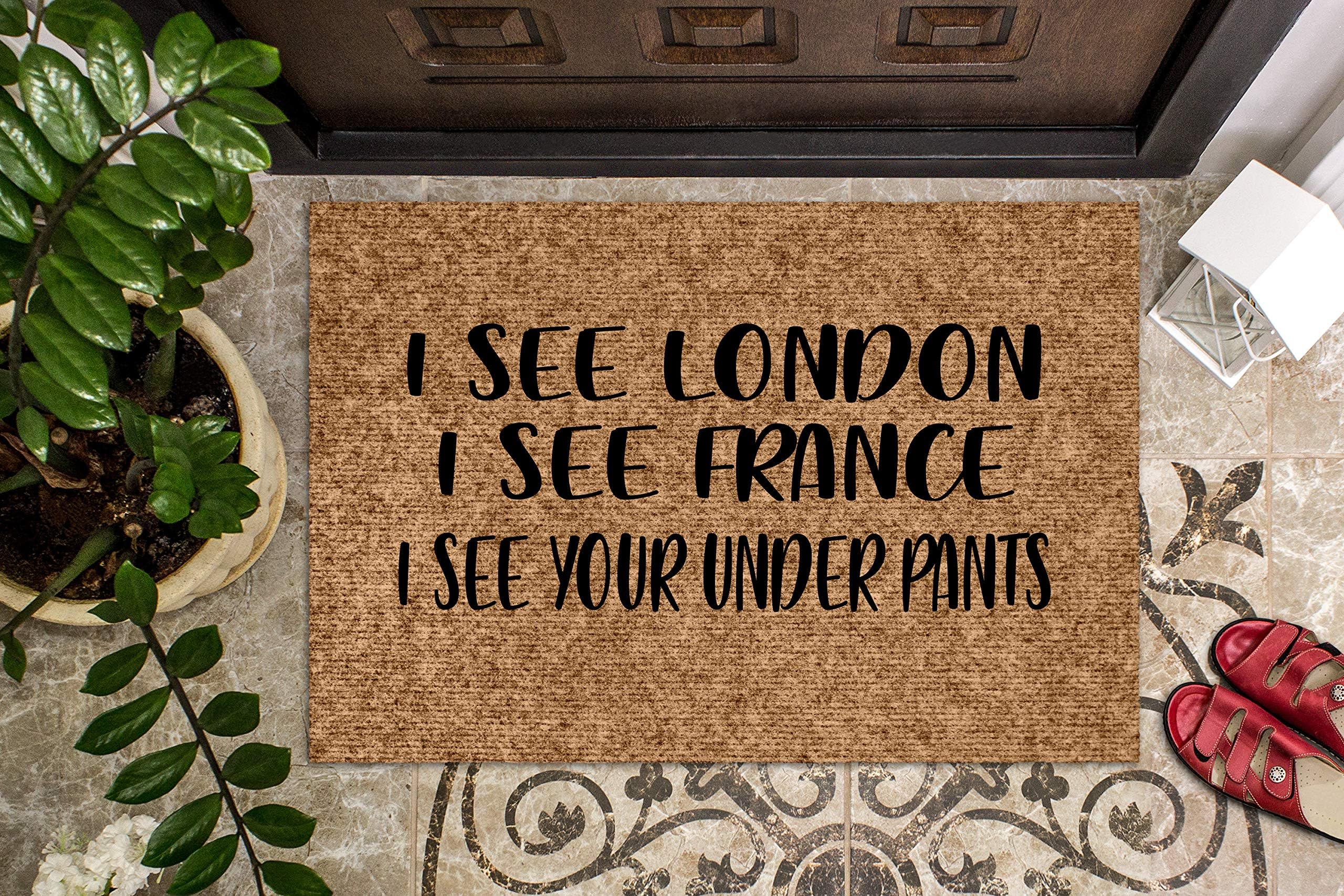Yor242len I See London I See France Funny Doormat Welcome Mat Funny Door Mat Funny Gift Home Doormat Closing Gift New House Warming