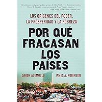 Por qué fracasan los países: Los orígenes del poder, la prosperidad y la pobreza (Spanish Edition) book cover