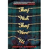 They Wish They Were Us