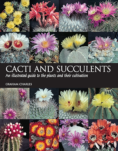 Download Cacti and Succulents: An illustrated guide to the plants and their cultivation (English Edition) PDF