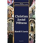 Christian Social Witness (New Church's Teaching Series Book 10)
