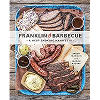 Franklin Barbecue: A Meat-Smoking Manifesto [A Cookbook] book cover